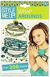 Style Me Up! Wrist Arounds