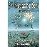 The Breathing Sea I: Burning (The Zemnian Series Book 3)