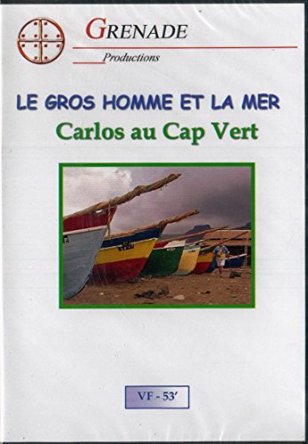 Le Gros Homme Et La Mer - Le Cap Vert