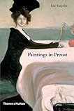 Paintings in Proust: A Visual Companion to in Search of Lost Time