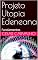 Livro Projeto Utopia Edeneana: Fundamentos