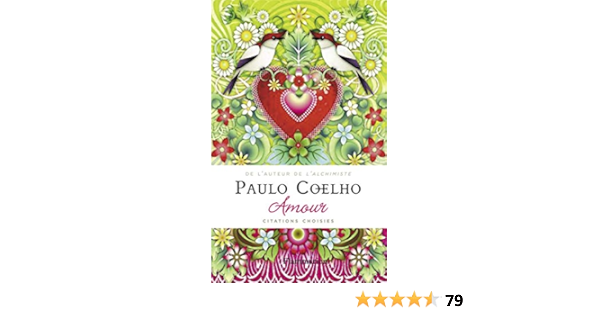 Amour Citations Choisies Portuguese Edition Coelho Paulo Bothelo Marcia Estrada Catalina Marchand Sauvagnargues Francoise Amazon Com Books