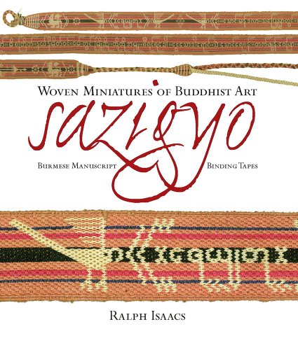 Sazigyo, Burmese Manuscript Binding Tapes: Woven Miniatures of Buddhist Art by Ralph Isaacs