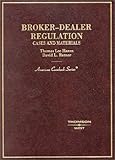 Broker-Dealer Regulation : Cases and Materials, Hazen, Thomas Lee and Ratner, David L., 0314143858