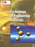 Technology of Engineering Materials, Bolton, W. and Philip, Mathew, 0750656433