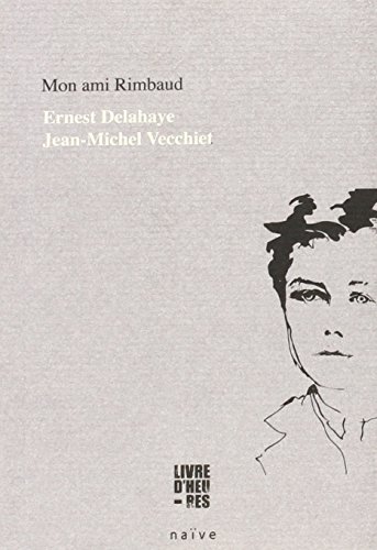 Mon ami Rimbaud