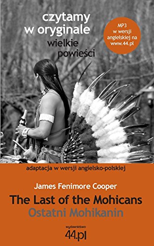 Ostatni Mohikanin (Polish Edition)