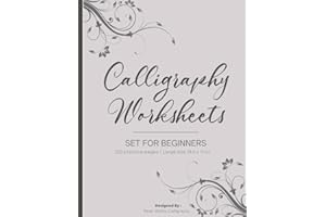 Calligraphy Set for Beginners: 120 Sheet of Calligraphy Practice Paper Hand Lettering Workbook 8.5 x 11 Inches