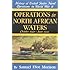 Operations in North African Waters: October 1942-June 1943 (History of United States Naval Operations in World War II) (v. 2)