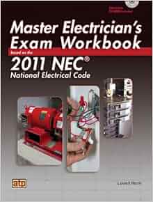 Master Electrician S Exam Workbook Based On The 2011 Nec