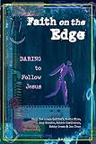 Faith on the Edge: Daring to Follow Jesus by Paul Tokunaga, Kevin Blue