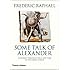 Some Talk of Alexander: A Journey Through Space and Time in the Greek World