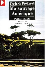 Ma sauvage Amérique