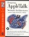 Designing Appletalk Networks Architectures: Previously Designing Appletalk Networks (Network Frontiers Field Manual) by