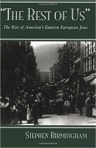 The Rest Of Us The Rise Of Americas Eastern European Jews - 