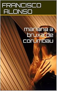 Livro MARIANA - A BRUXA DE CORUMBAU