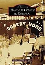 Stand-Up Comedy in Chicago (Images of America)