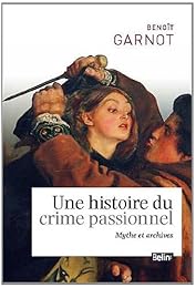 Une  histoire du crime passionnel