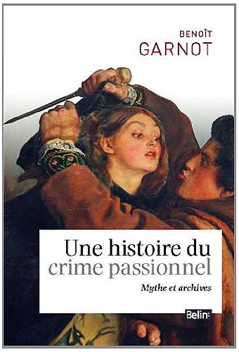 Une  histoire du crime passionnel