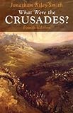 What Were the Crusades?