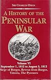 A History of the Peninsular War: September 1, 1812 to August 5, 1813 : The Siege of Burgos, the Retr by 