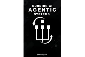 Running Agentic AI Systems: Step-by-Step Walkthroughs, a Prompt Playbook, and an Actively Maintained GitHub Repo to Test, Har