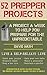 52 Prepper Projects: A Project a Week to Help You Prepare for the Unpredictable primary