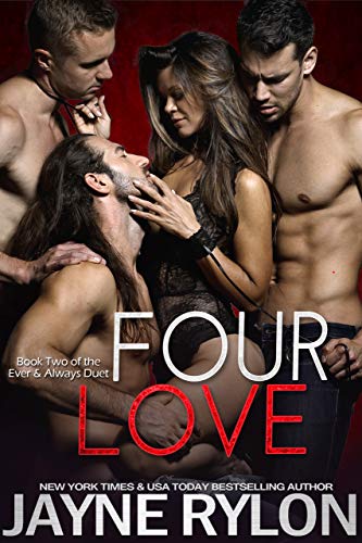 Four Love (Ever and Always Book 2) by [Rylon, Jayne]