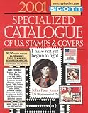 Scott Specialized Catalogue of United States Stamps & Covers 2001 by 
