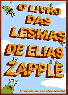 Livro O Livro das Lesmas de Elias Zapple