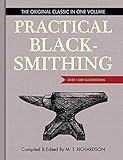 Practical Blacksmithing: The Original Classic in One Volume - Over 1,000 Illustrations by