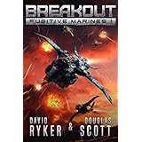 Breakout (Fugitive Marines Book 1)