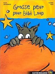 Grosse peur pour Bébé Loup