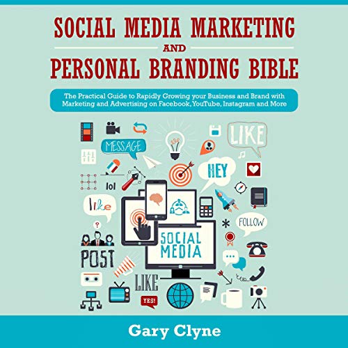 B.E.S.T Social Media Marketing and Personal Branding Bible: The Practical Guide to Rapidly Growing Your Busi [T.X.T]