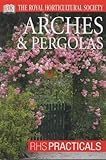 Arches and Pergolas (RHS Practicals)