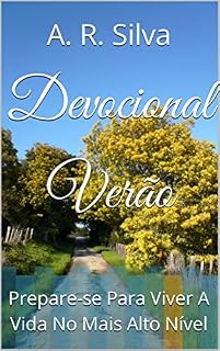 Livro Devocional Verão : Prepare-se Para Viver A Vida No Mais Alto Nível