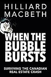 When the Bubble Bursts: Surviving the Canadian Real Estate Crash