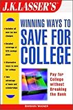 JK Lasser's Winning Ways to Save for College