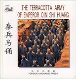 The Terracotta Army of Emperor Qin Shihuang (Chinese/English edition: FLP China Travel and Tourism) (English and Chinese Edition) by