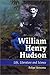 William Henry Hudson: Life, Literature, and Science by 