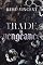 Livro Trade In Vengeance: Um Romance de Harém Reverso (Os Velhacos Livro 2)