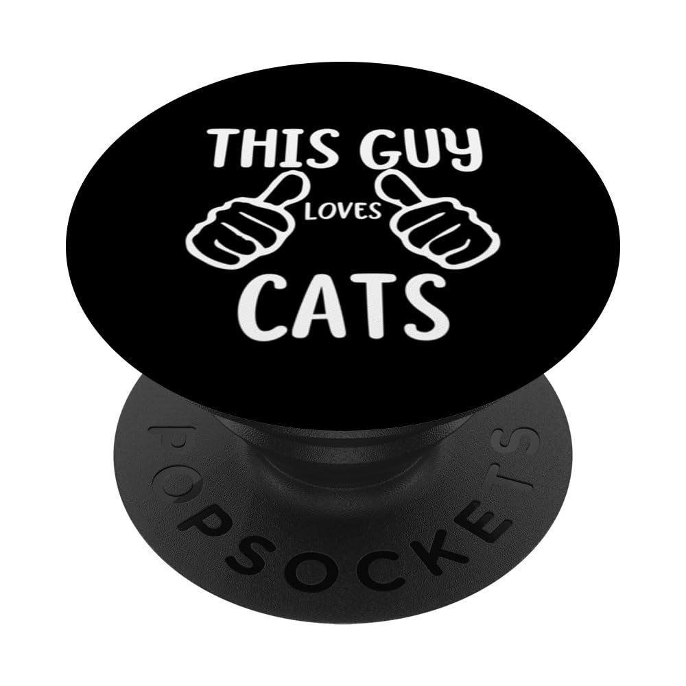 Funny This Guy Loves Cats Animal Kitty Cat Lover PopSockets Swappable PopGrip