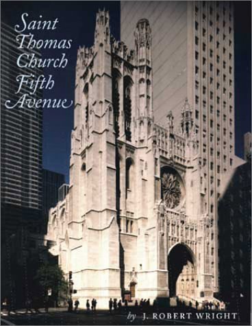 Saint Thomas Church Fifth Avenue by J. Robert Wright