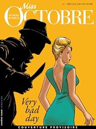 Book's Cover ofMiss Octobre, Tome 3 : Trés mauvais souvenirs