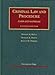 Criminal Law and Procedure (University Casebook Series)