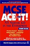 Image de MCSE NT Server 4.0 in the Entreprise Ace It!: Exam 70 - 68 (McSe Ace It)