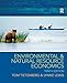 Environmental and Natural Resource Economics (Pearson Series in Economics)