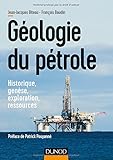 Image de Géologie du pétrole - Historique, genèse, exploration, ressources