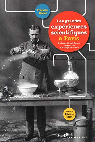 Les  grandes expériences scientifiques à Paris