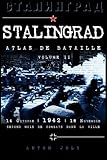 Stalingrad, Atlas de bataille: Volume II (French Edition) by Anton Joly